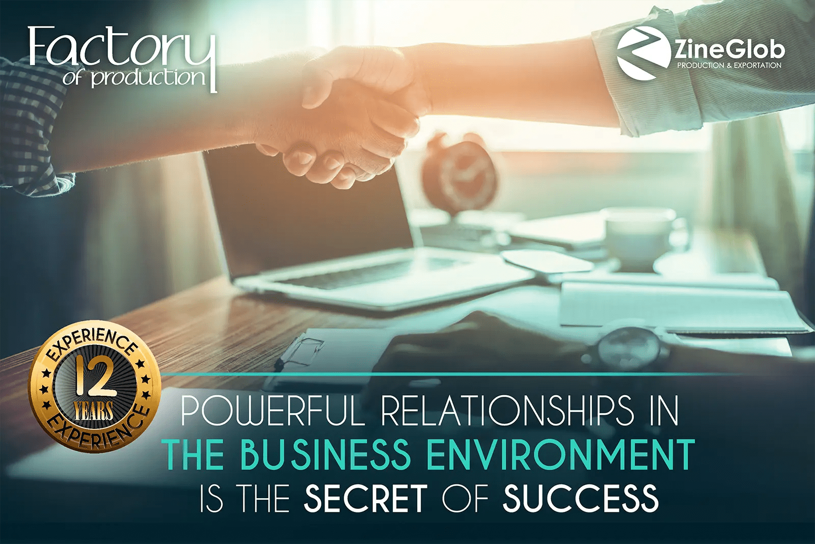 POWERFUL RELATIONSHIPS IN THE BUSINESS ENVIRONMENT IS THE SECRET OF SUCCESS -  ZINEGLOB | First producer of Organic Moroccan Argan oil